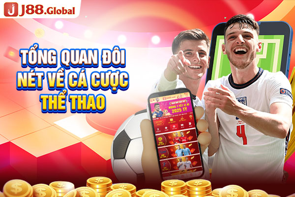 Tổng quan đôi nét về cá cược thể thao Tổng quan đôi nét về cá cược thể thao